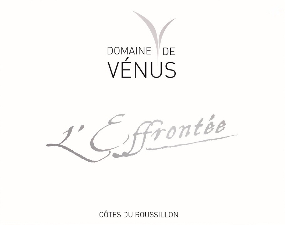 Label of Domaine de Venus L'Effrontee Cotes du Roussillon